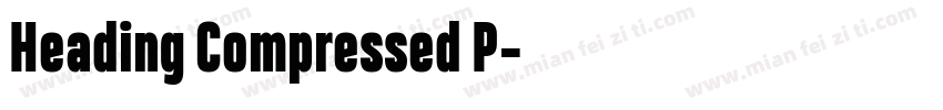 Heading Compressed P字体转换